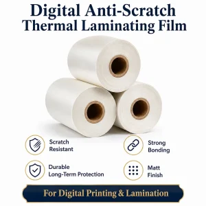 Digital Anti Scratch Thermal Laminating Film Scratch Resistant Strong Bonding Durable Long Term Protection Matt Finish