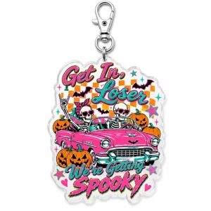 Pink Halloween Keychain Get in Loser Spooky Acrylic Charm Retro Merch